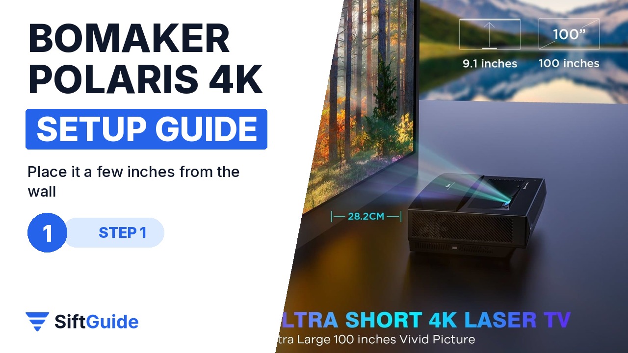 Bomaker Polaris projecting a 100-inch picture from 9.1 inches away from the wall