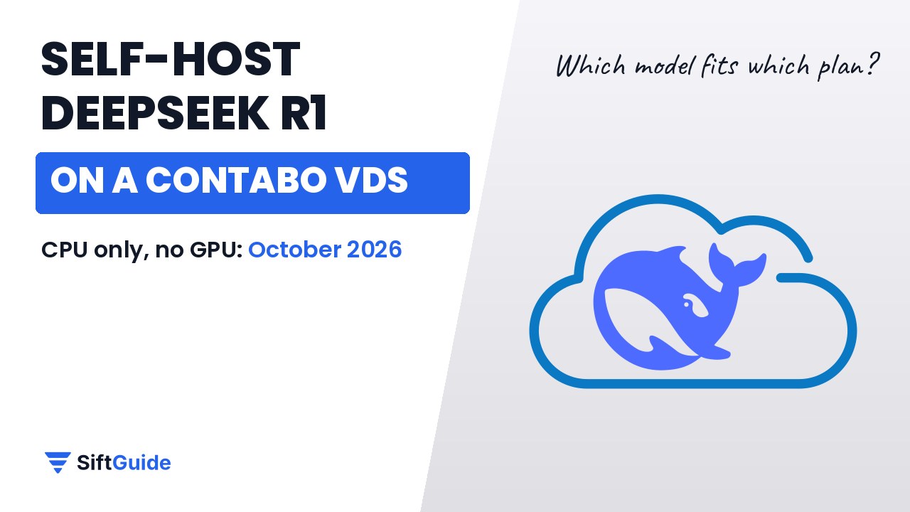 Self-host DeepSeek R1 on a Contabo Cloud VDS: SiftGuide setup guide